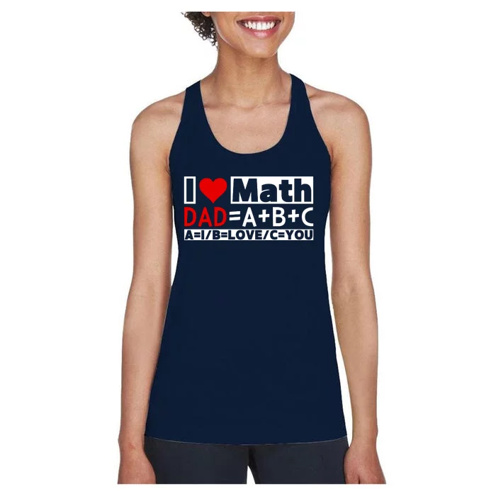 I Love Cool Math My Daddy Dad Funny Math Lover FatherS Day Women's Racerback Tank