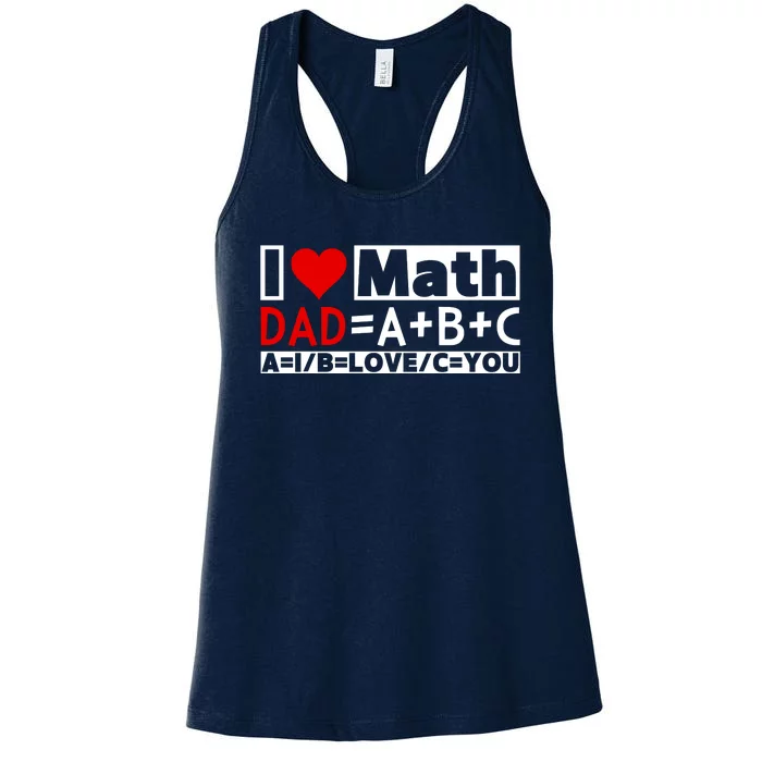 I Love Cool Math My Daddy Dad Funny Math Lover FatherS Day Women's Racerback Tank