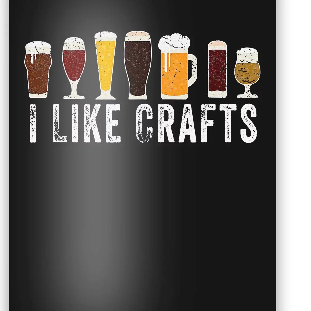 I Like Crafts Beer Brewer Home Brewing Making Drinking Dad Poster