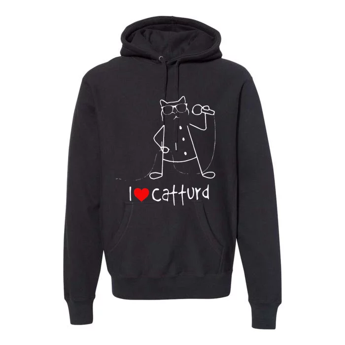 I Love Catturd Funny Cat Singer Music Premium Hoodie