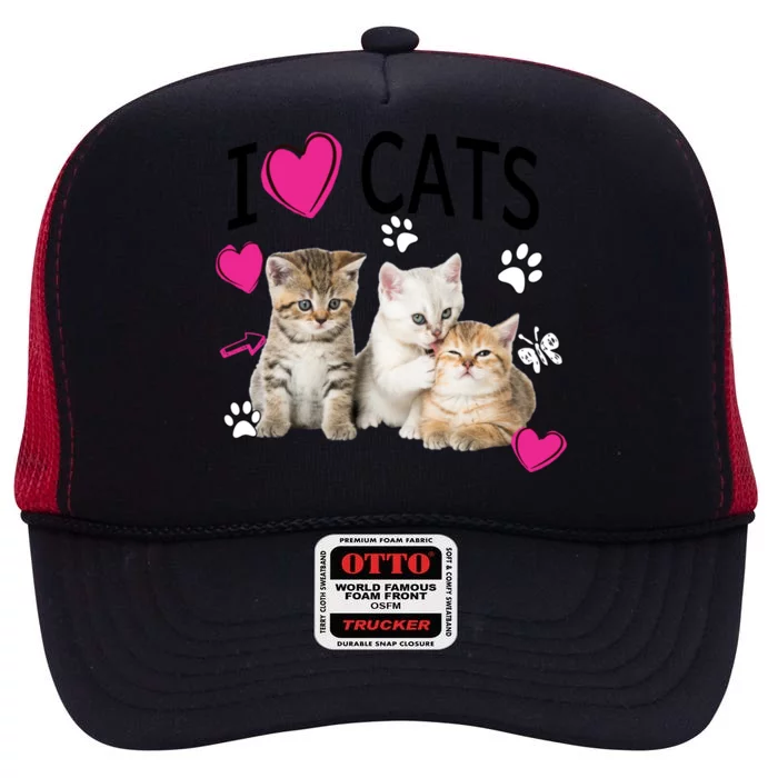 I Love Cats Gift Cat Lover Tee Gift I Love Kittens Gift Cool Gift High Crown Mesh Trucker Hat