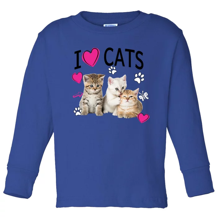 I Love Cats Gift Cat Lover Tee Gift I Love Kittens Gift Cool Gift Toddler Long Sleeve Shirt