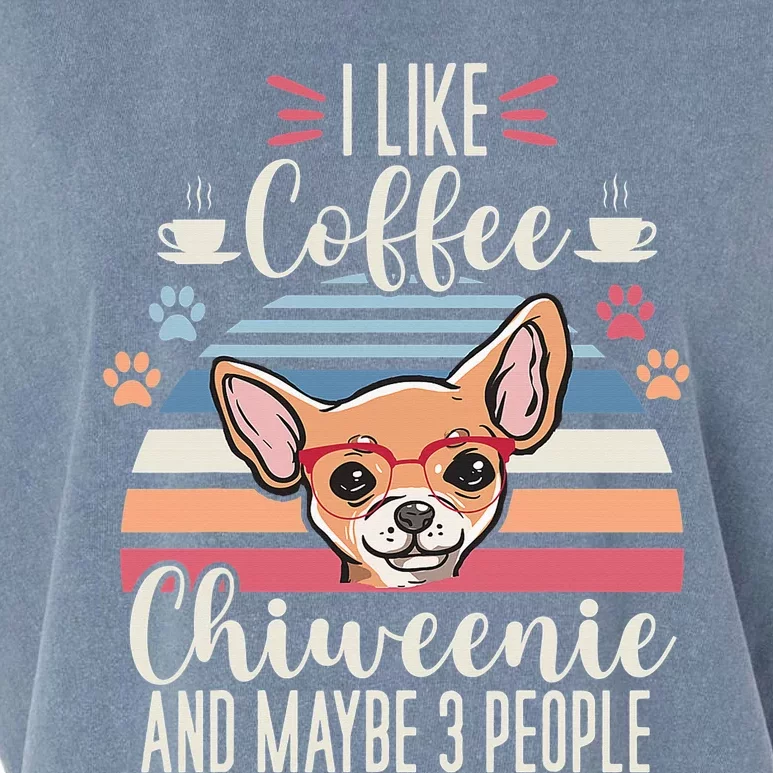 I like Coffee My Dog and maybe 3 People Chiweenie Mom Puppy Garment-Dyed Women's Muscle Tee