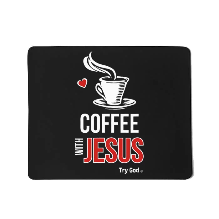 I love coffee with Jesus Mousepad