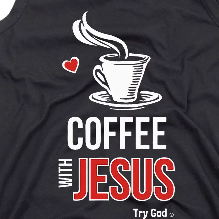 I love coffee with Jesus Tank Top