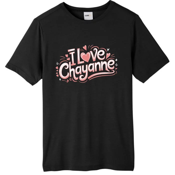 I Love Chayanne Couples First Name ChromaSoft Performance T-Shirt