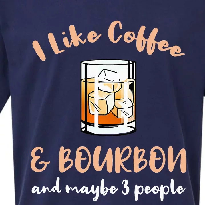 I Like Coffee And Bourbon And Maybe 3 People Sueded Cloud Jersey T-Shirt