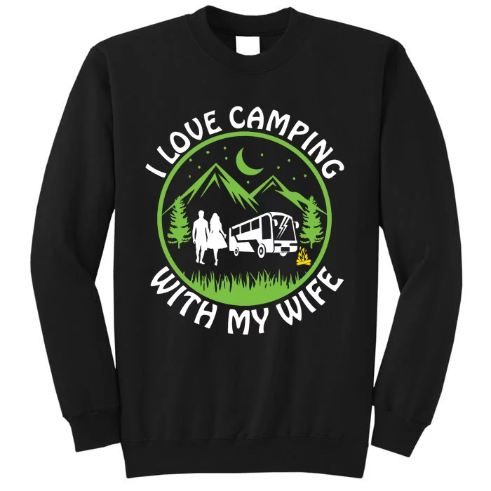 I LOVE CAMPING WITH MY WIFE Sweatshirt