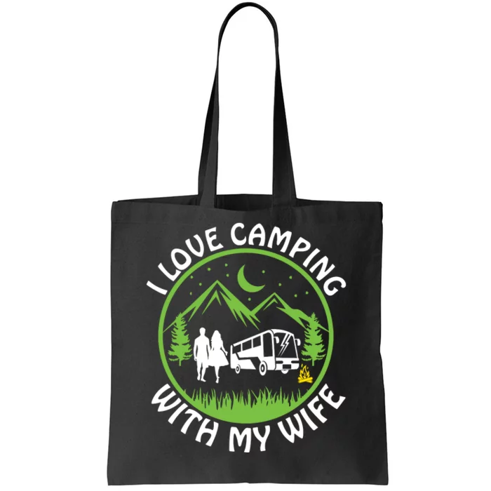 I LOVE CAMPING WITH MY WIFE Tote Bag