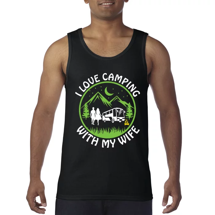 I LOVE CAMPING WITH MY WIFE Tank Top