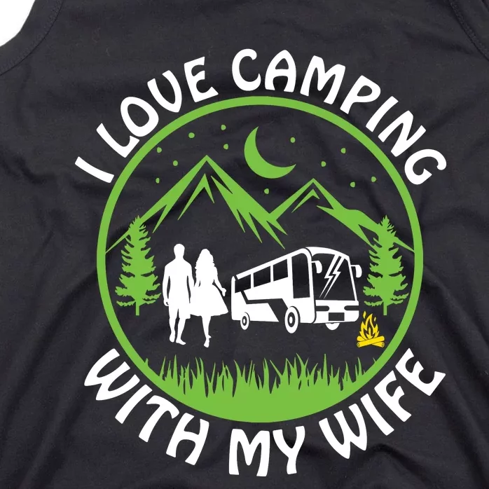 I LOVE CAMPING WITH MY WIFE Tank Top