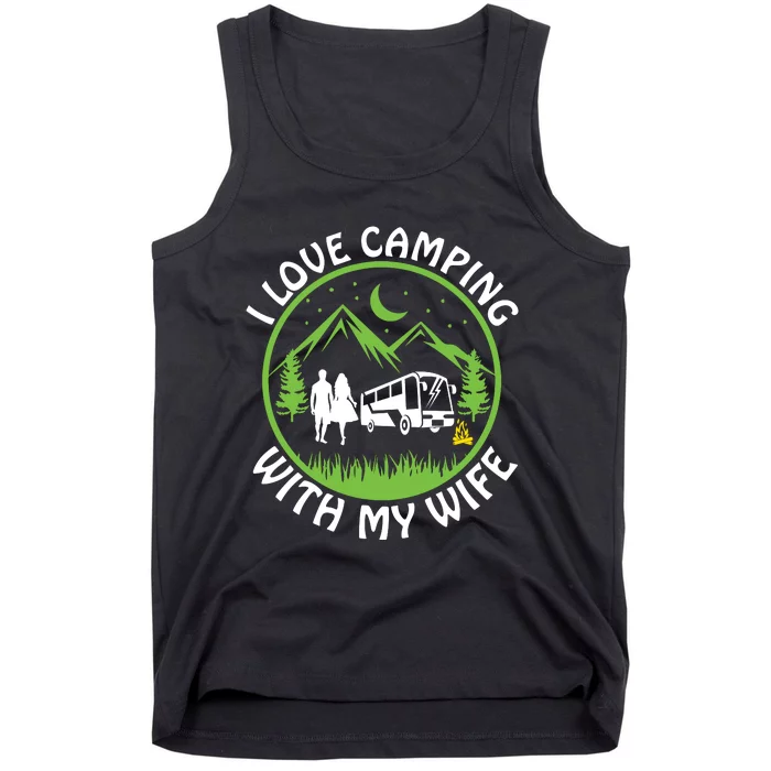 I LOVE CAMPING WITH MY WIFE Tank Top