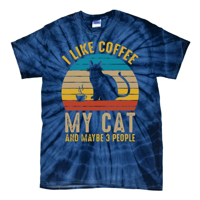 I Like Coffee My Cat And Maybe 3 People Funny Retro Tie-Dye T-Shirt