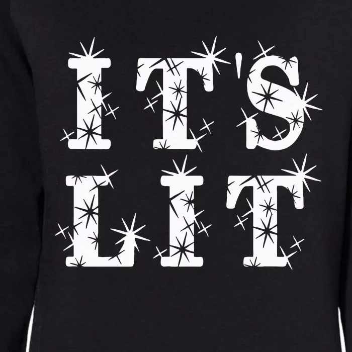 ItS Lit Christmas Light For The Xmas Holiday Womens California Wash Sweatshirt