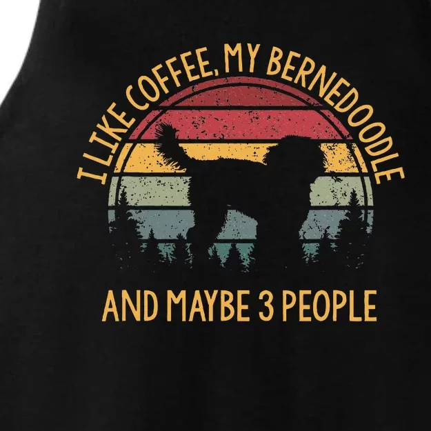 I Like Coffee My Bernedoodle And Maybe 3 People Ladies Tri-Blend Wicking Tank