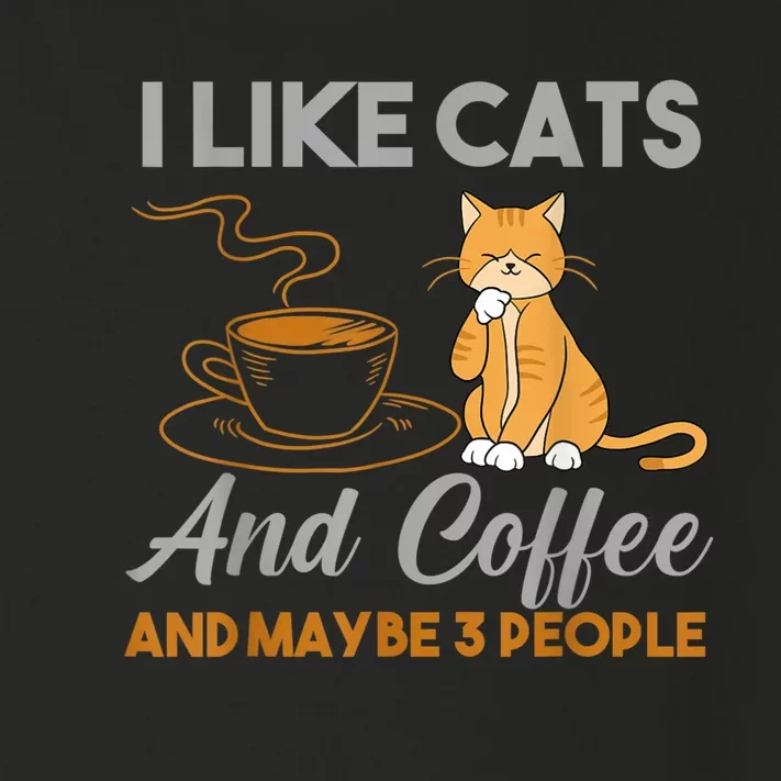 I Like Cats And Coffee And Maybe 3 People Toddler Long Sleeve Shirt