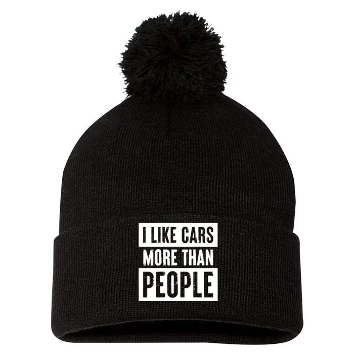 I Like Car More Than People Funny Car Lover Pom Pom 12in Knit Beanie