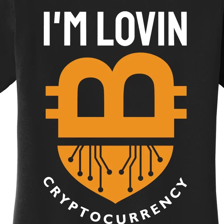 Im Lovin Cryptocurrency Women's T-Shirt