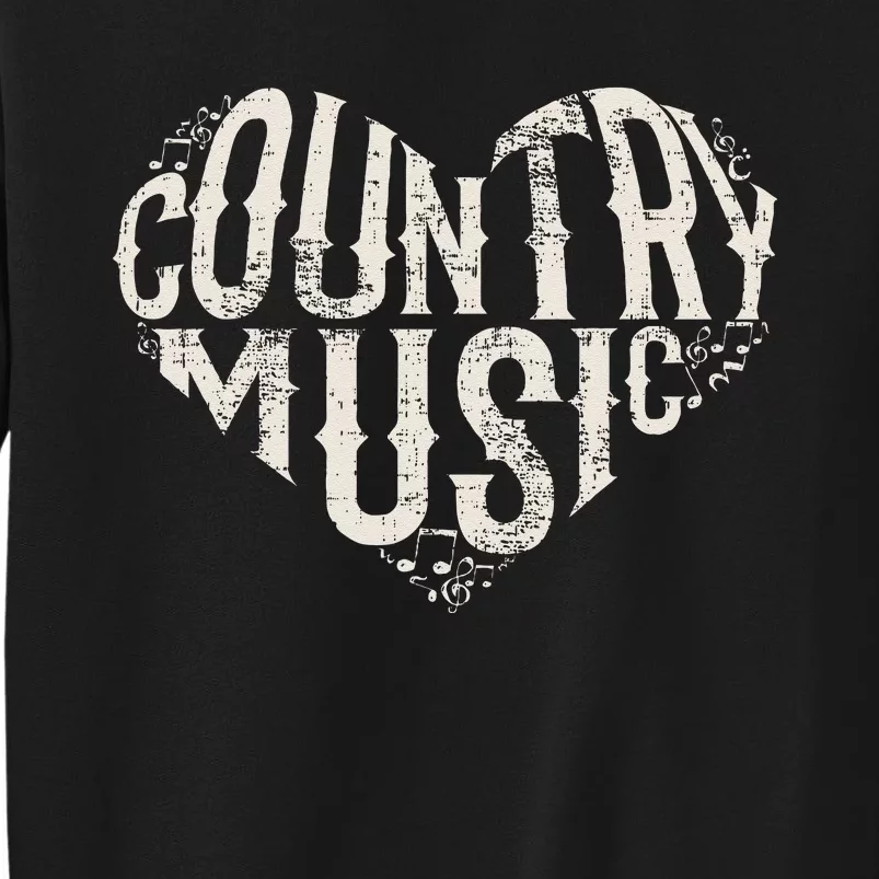 I Love Country Design Country Music Lover Gift Idea Tall Sweatshirt