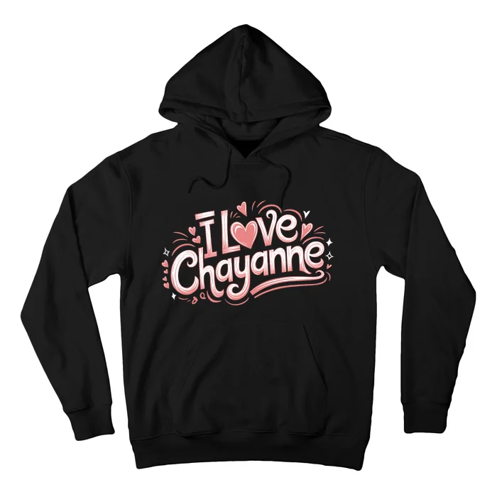 I Love Chayanne Girlfriend Boyfriend Couples First Name Hoodie