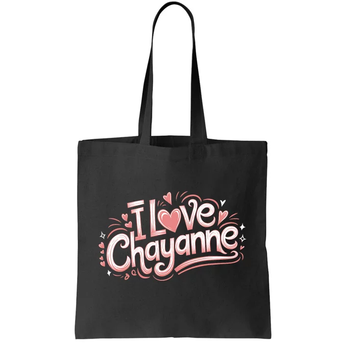 I Love Chayanne Girlfriend Boyfriend Couples First Name Tote Bag