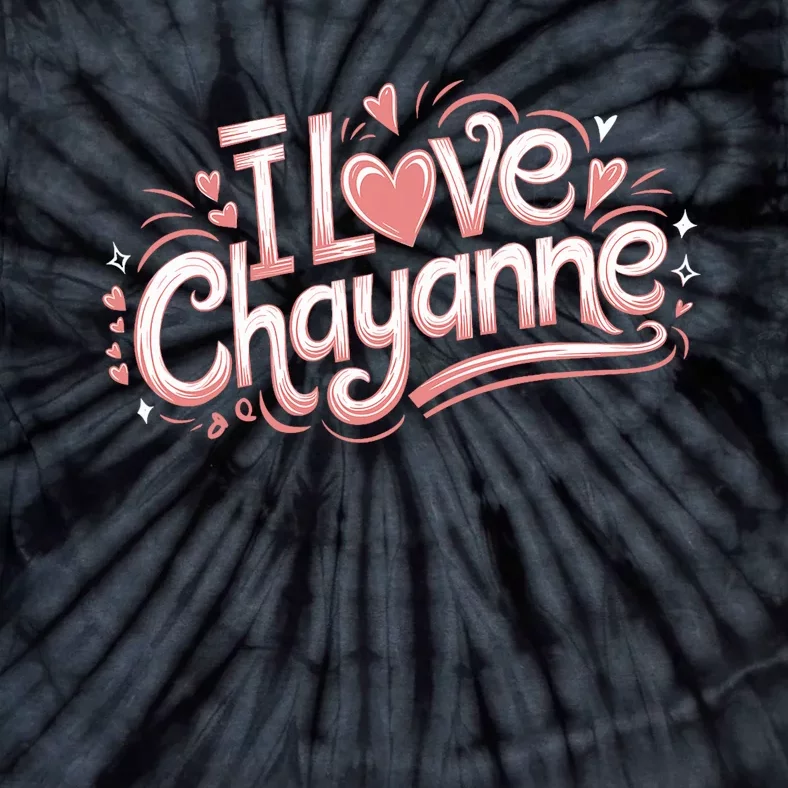 I Love Chayanne Girlfriend Boyfriend Couples First Name Tie-Dye T-Shirt