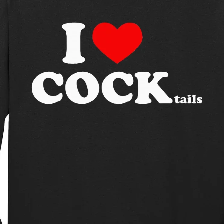 I Love Cocktails I Heart Cocktail Funny Drinking Party Tall Long Sleeve T-Shirt