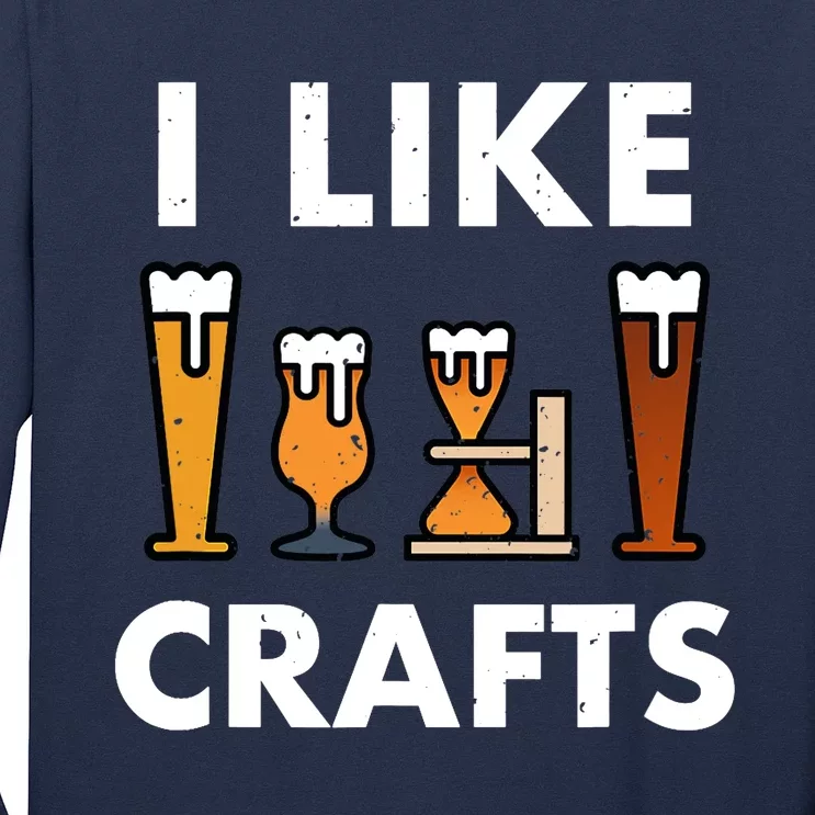 I Like Crafts Beer for crafts beer lover Long Sleeve Shirt