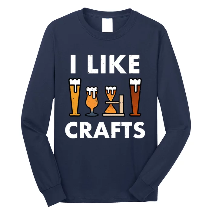 I Like Crafts Beer for crafts beer lover Long Sleeve Shirt