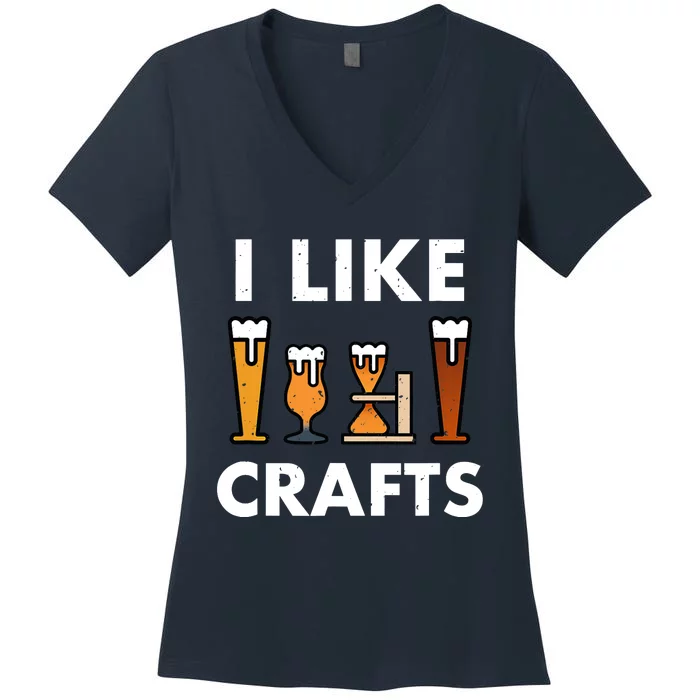 I Like Crafts Beer for crafts beer lover Women's V-Neck T-Shirt