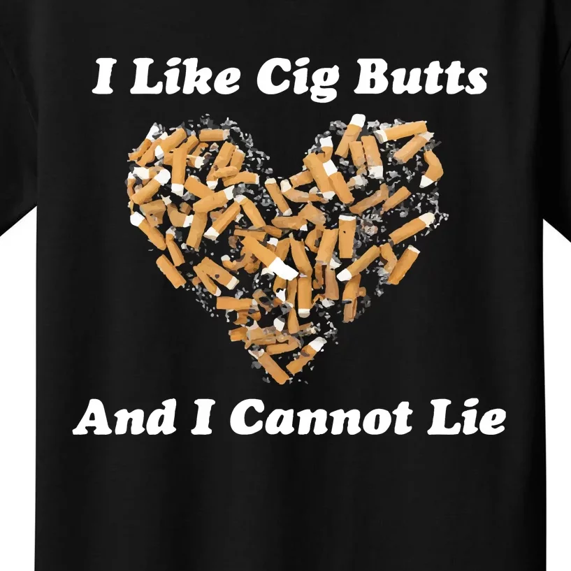 I Like Cig Butts And I Cannot Lie Kids T-Shirt