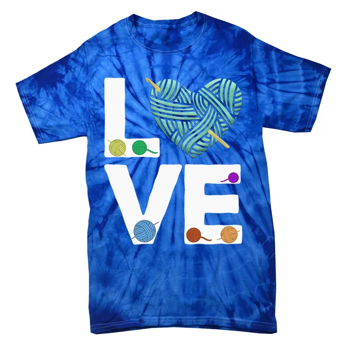 I Love Crochet And Knitting Great Gift Funny Crocheting Lover Gift Tie-Dye T-Shirt