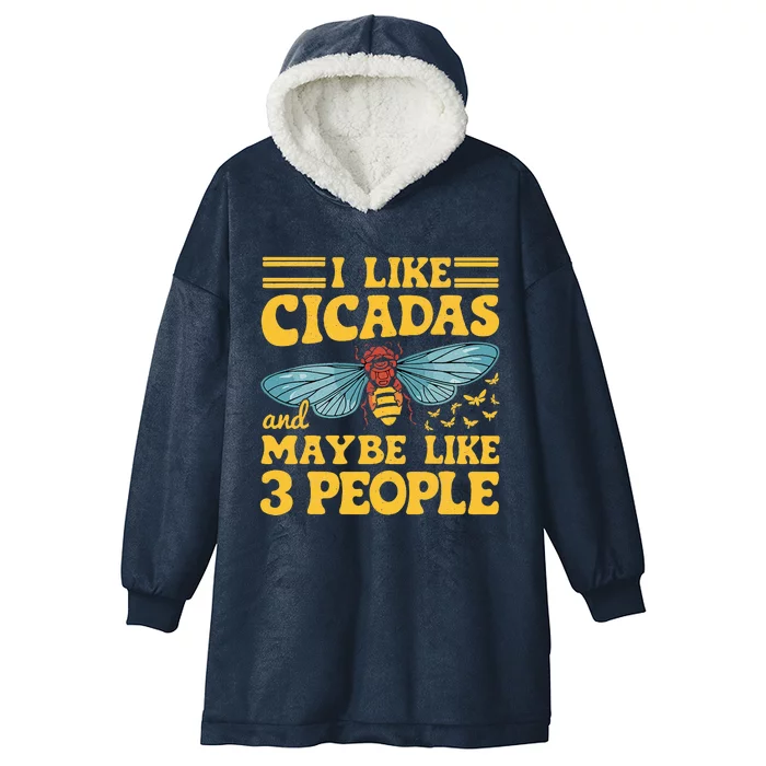 I Like Cicadas And Maybe Like 3 People Cicada Insect Lover Hooded Wearable Blanket