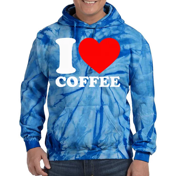 I Love Coffee Tie Dye Hoodie