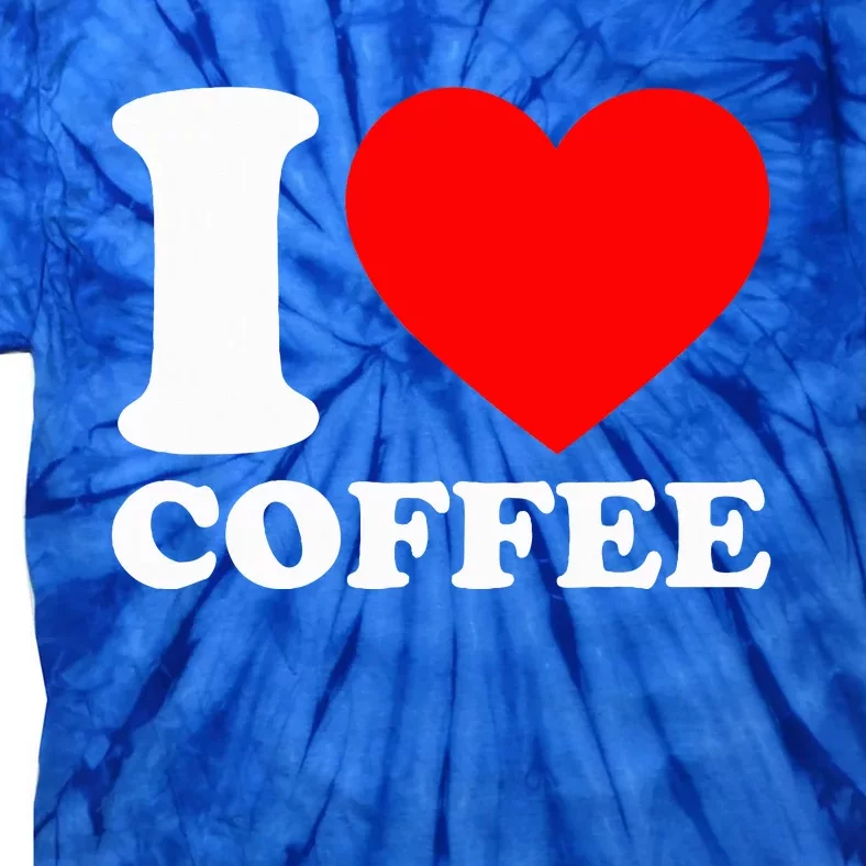 I Love Coffee Tie-Dye T-Shirt