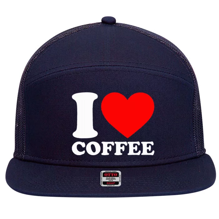 I Love Coffee 7 Panel Mesh Trucker Snapback Hat