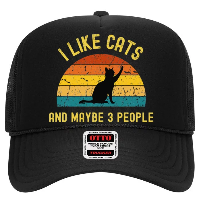 I Like Cats And Maybe 3 People Funny Retro Cat Lover High Crown Mesh Trucker Hat