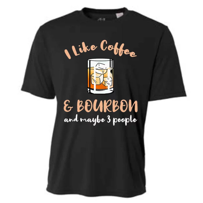 I Like Coffee And Bourbon And Maybe 3 People Cooling Performance Crew T-Shirt