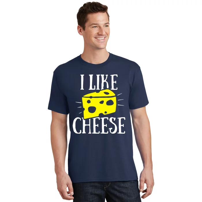 I Like Cheese T-Shirt