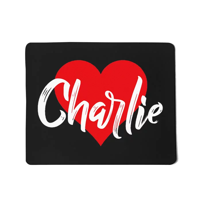 I Love Charlie First Name I Heart Named Mousepad