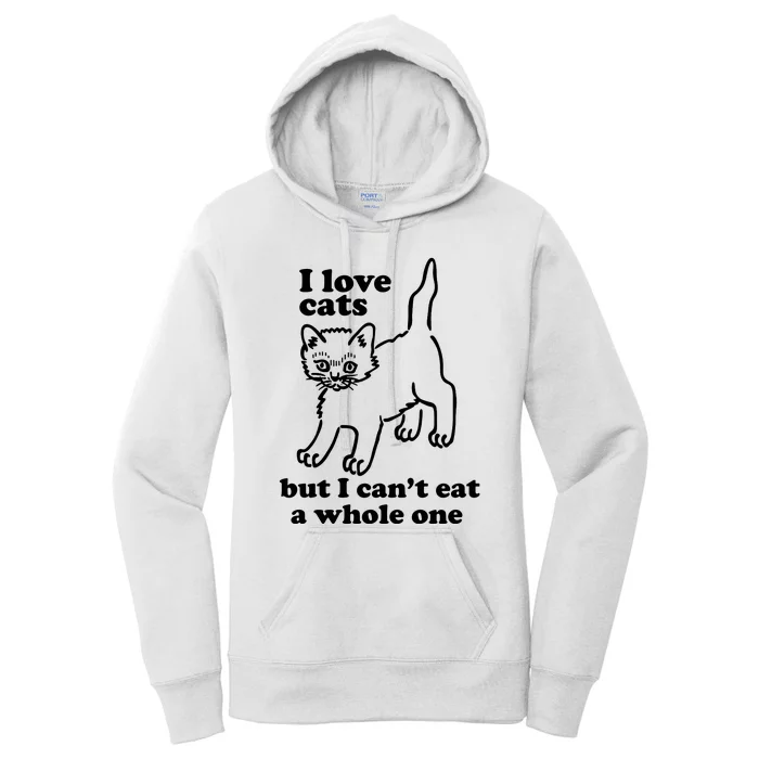 I Love Cats But I CanT Eat A Whole One Women's Pullover Hoodie