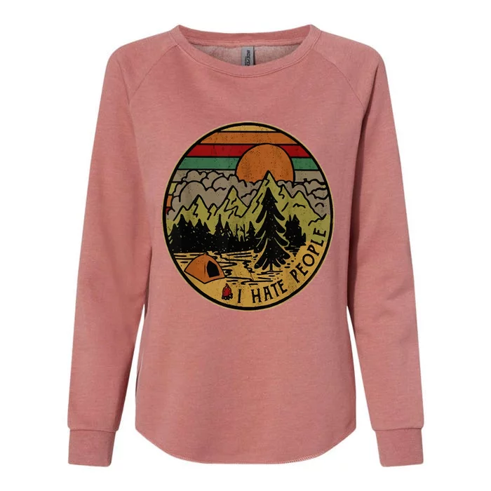 I Love Camping I Hate People Outdoors Womens California Wash Sweatshirt