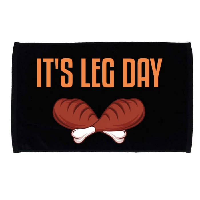 It's Leg Day Funny Thanksgiving Outfit Gift Microfiber Hand Towel