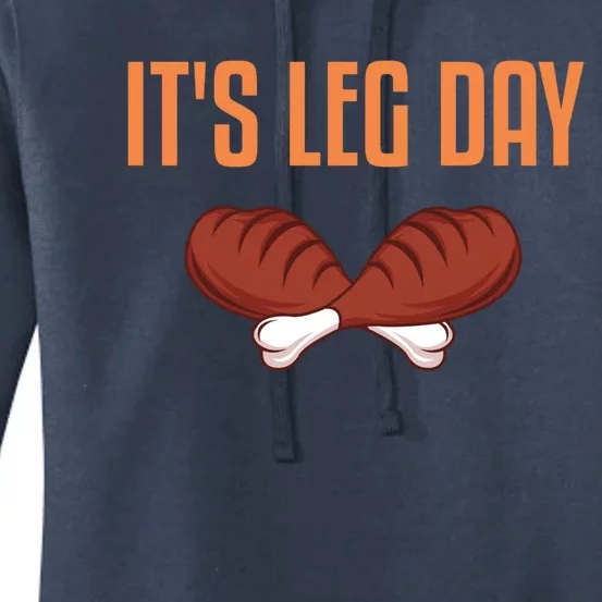 It's Leg Day Funny Thanksgiving Outfit Gift Women's Pullover Hoodie