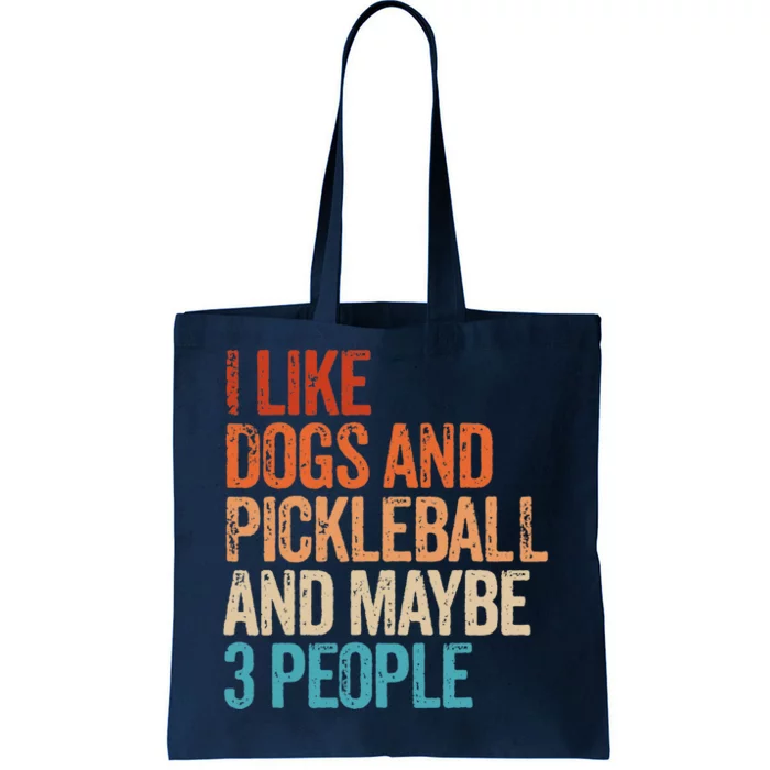 I Like Dogs Pickleball And Maybe 3 People Funny Vintage Tote Bag