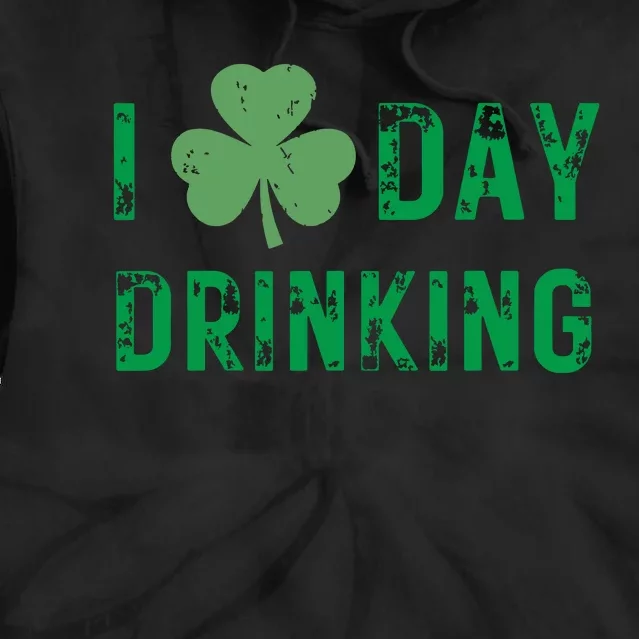 I Love Day Drinking Shamrock Heart Love St Paddys Day Tie Dye Hoodie