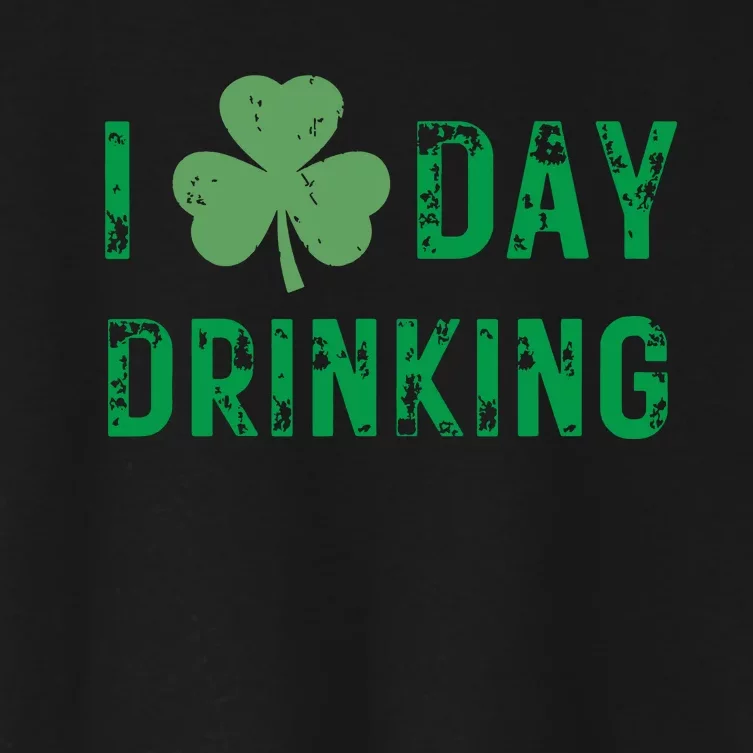 I Love Day Drinking Shamrock Heart Love St Paddys Day Women's Crop Top Tee