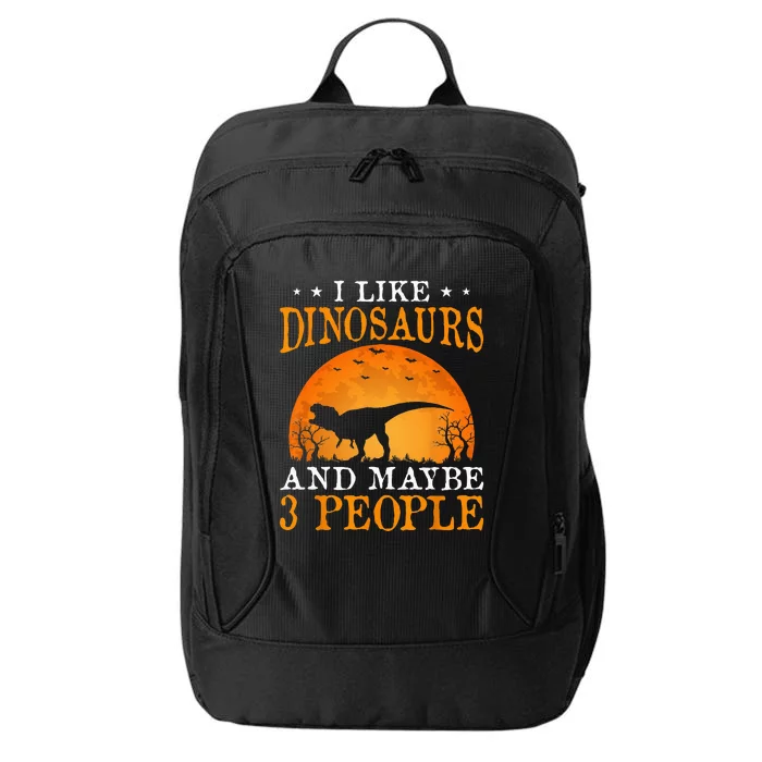 I Like Dinosaurs And Maybe 3 People City Backpack