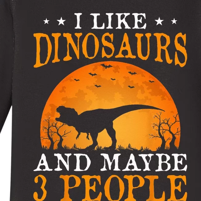 I Like Dinosaurs And Maybe 3 People Baby Long Sleeve Bodysuit