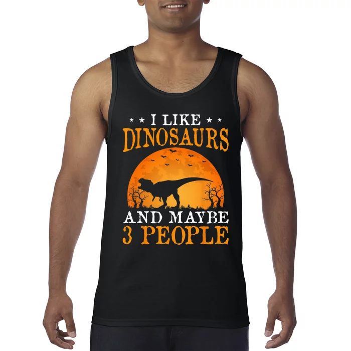 I Like Dinosaurs And Maybe 3 People Tank Top